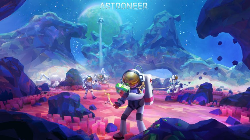 Review: ASTRONEER - Explore, Build, and Survive in a Vast Galactic Frontier